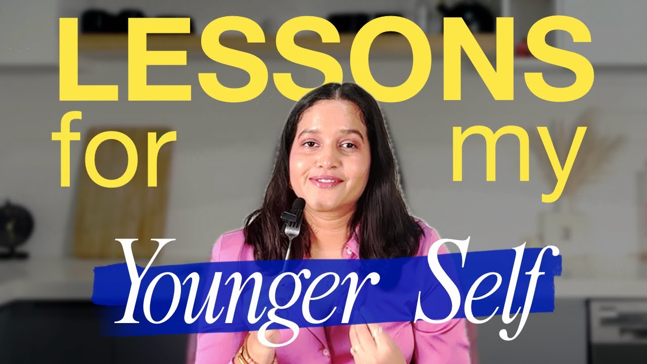 Lessons for My Younger Self | Things School Never Taught Us - YouTube