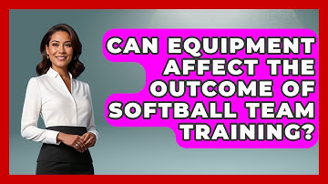 Can Equipment Affect the Outcome of Softball Team Training? | Softball Basics and Beyond News