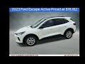 2023 Ford Escape Active Buy a Used Vehicle near Brenham,...