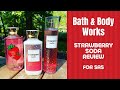 Bath & Body Works STRAWBERRY SODA Review for SAS