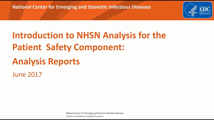 Introduction to NHSN Analysis, PSC: Analysis Output, Part 2 - November 2017 - DayDayNews