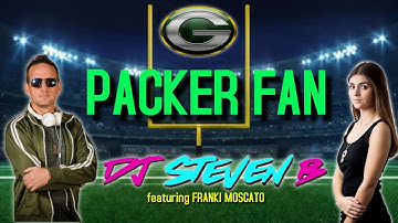 Packer Fan - Dj Steven B