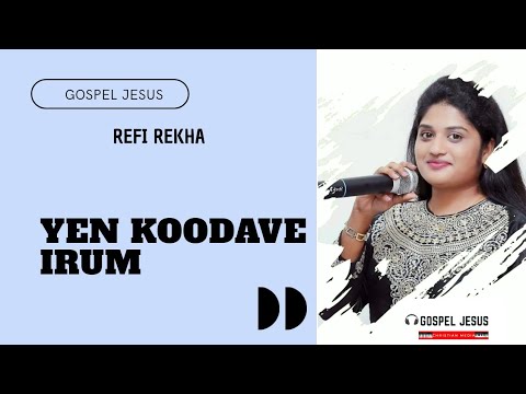 Yen Koodave Irum  LYRICS VIDEO Refi Rekha  Tamil Worship Song  4K