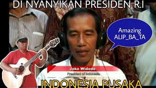 ALIP_BA_TA INDONESIA PUSAKA - ISMAIL MARZUKI ( Fingerstyle Cover ) featuring Presiden R.I #alipbata