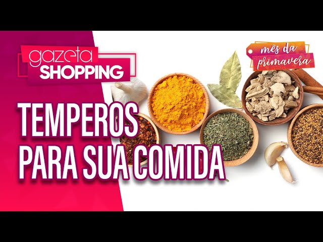 Temperos para sua comida | DP Empório | Gazeta Shopping | #MêsDaPrimavera Temperos para sua comida | DP Empório | Gazeta Shopping | #MêsDaPrimavera