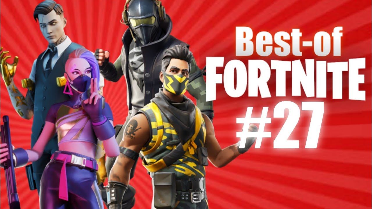 Bestof Fortnite 27 YouTube