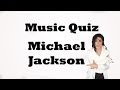 Music Quiz - Michael Jackson