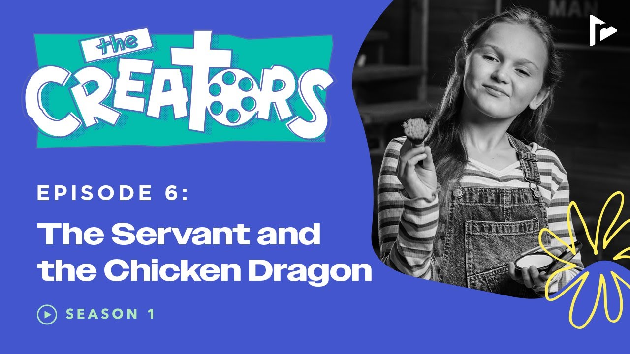 The Creators Season 1 Episode 6 | The Servant and the Chicken Dragon