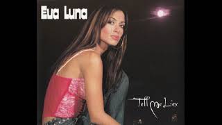 Eva Luna – Tell Me Lies (Club Mix) 2001