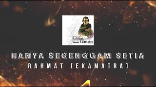 Rahmat Ekamatra - Hanya Segenggam Setia KARAOKE HQ STEREO