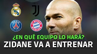 🚨 ZIDANE QUIERE ENTRENAR OTRA VEZ... ¿JUVE, FRANCIA, BAYERN? #futbol