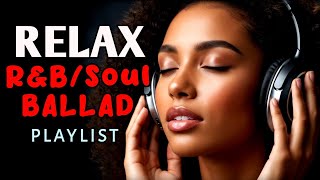 Relax U0026 Reflect Lofi Ru0026b Soul Grooves For Calm Focus