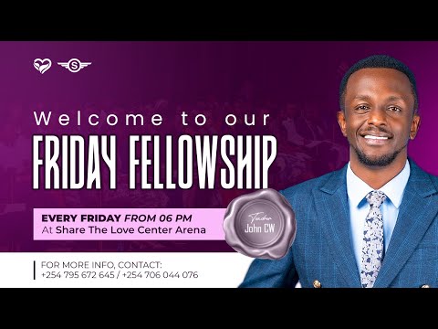 FRIDAY FELLOWSHIP WITH TR JOHN CW 21 11 2025 