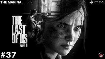 THE LAST OF US II Part 37 - The Marina Walkthrough Gameplay | No Commentary | TheG2Gamer