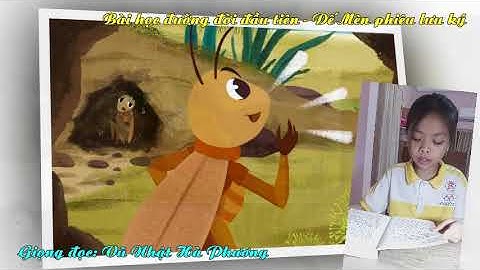 Bài học đường đời đầu tiên (Dế mèn phiêu lưu ký) - Giọng đọc: Vũ Nhật Hà Phương