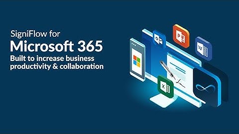 Introducing: SigniFlow for Microsoft Office 365
