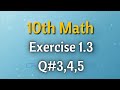 Class 10th Exercise 1.3 Question No 3,4,5