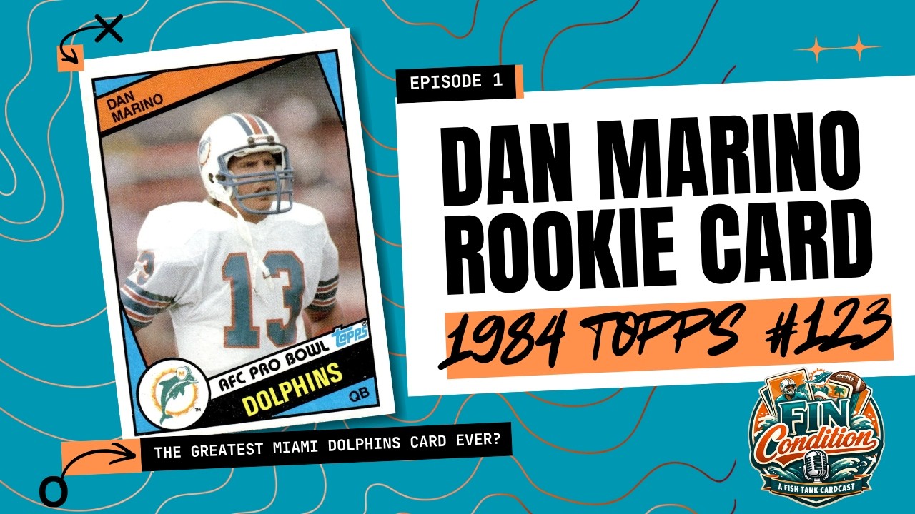 1984 Topps Dan Marino Rookie | Fin Condition Episode 1