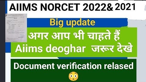 AIIMS NORCET 2022 || Aiims deoghar document verification|| 2nd round aiims Norcet 2021