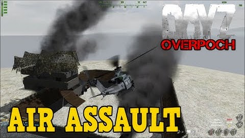 DayZ Overpoch Taviana - (Series 3) Part 3 - Air Assault
