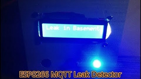 ESP8266/ESP01 Arduino  MQTT Leak Detector & Remote MQTT Alarm