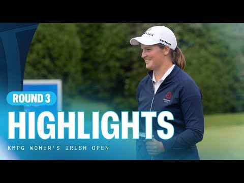 Third Round Highlights | KPMG Women's Irish Open