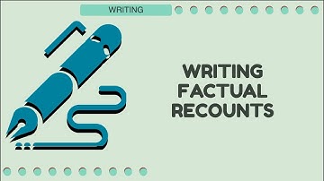 Writing Factual Recount