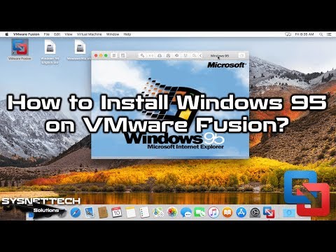 How to Install Windows 95 on VMware Fusion 10/11 Pro on macOS High Sierra | SYSNETTECH Solutions