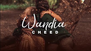 Cheed - Wandia