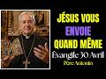 Prière du matin : "Vous êtes envoyé" — Évangile du 30 avril | Père Antonin