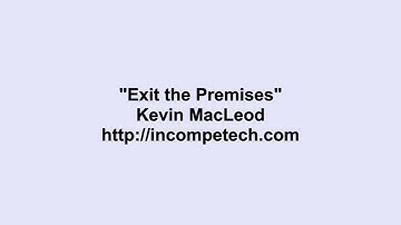 Kevin MacLeod ~ Exit the Premises [HD]