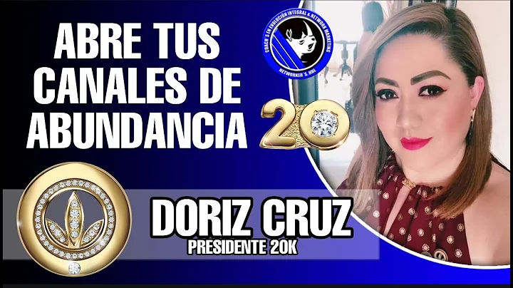 DORIZ CRUZ | Abre tus Canales de Abundancia