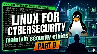 Part 9: Maintaining Security & Ethics | Ethics in Cybersecurity | Ethical Hacking | Ethics 101 News