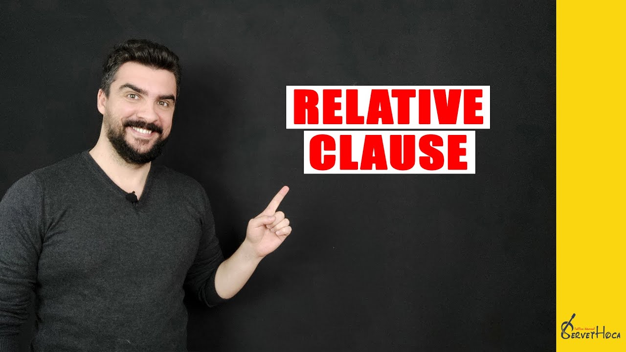 Relative (Adjective) Clauses | Sıfat Görevindeki Cümlecikler