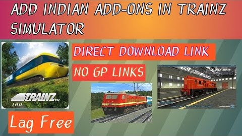 #How To Add Indian Add-ons in Trainz Simulator | Full Detail | Watch Till End