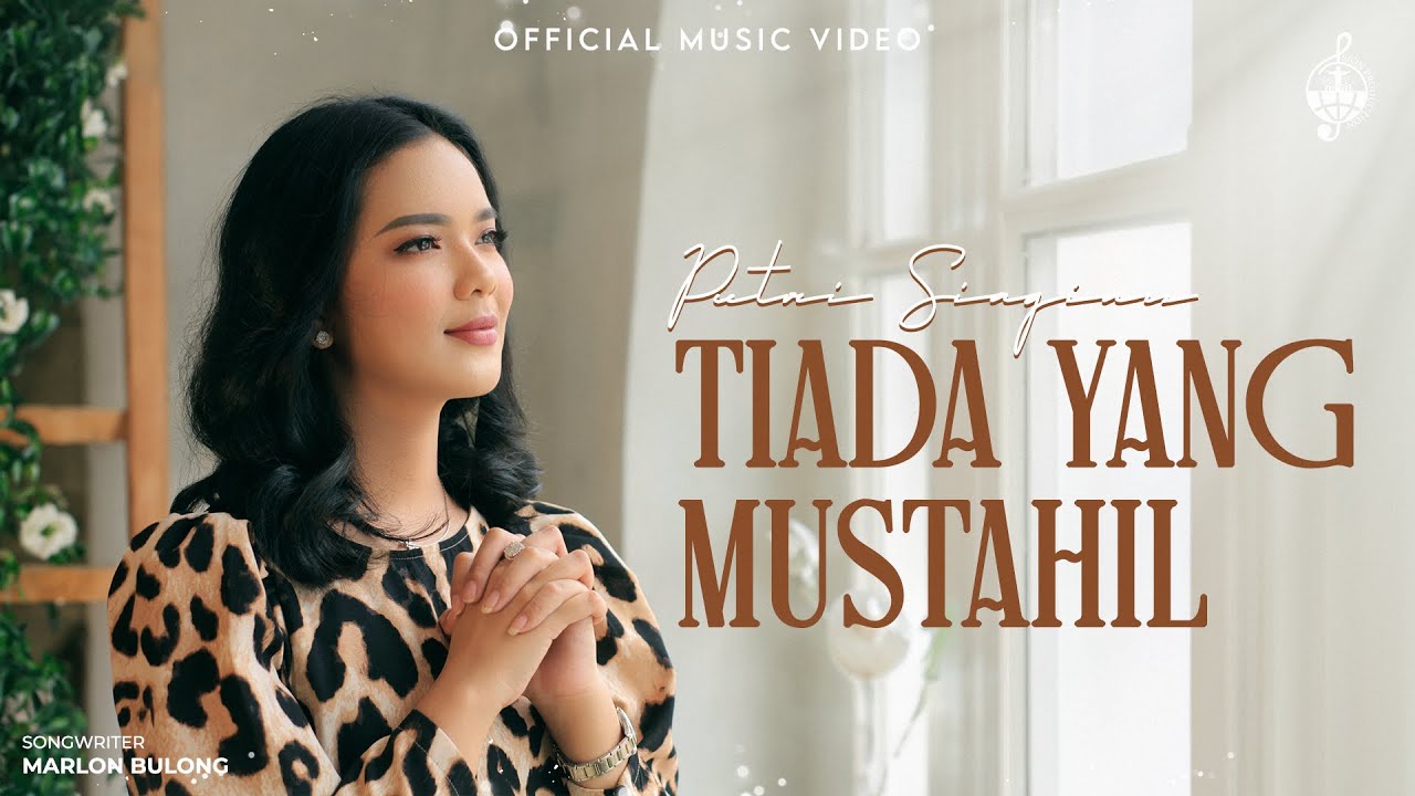 Tiada Yang Mustahil - Putri Siagian (Official Music Video)