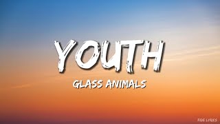 Glass Animals - Youth (Lyrics)