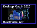 Should you Buy an Intel 10th Gen Desktop Mac in 2020?