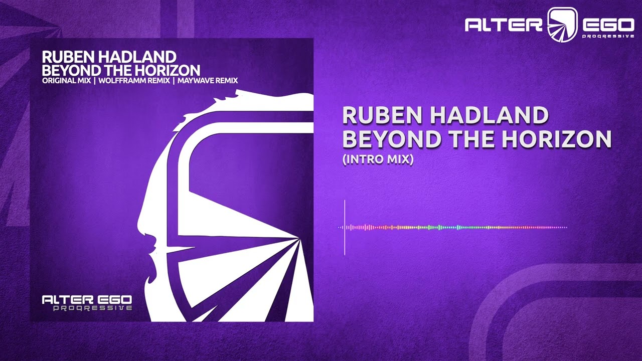 Ruben Hadland - Beyond The Horizon (Intro Mix) [Progressive / Trance]