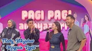 Download Lagu NGAPAIN REPOT - FRESLY NIKIJULUW  MP3 Download Lagu NGAPAIN REPOT - FRESLY NIKIJULUW  MP3