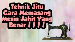 Pengenalan Alat-Alat Jahit dan Cara Menggunakan Mesin Jahit BUTTERFLY