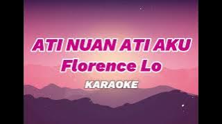Florence Lo - Ati Nuan Ati Aku (Karaoke)