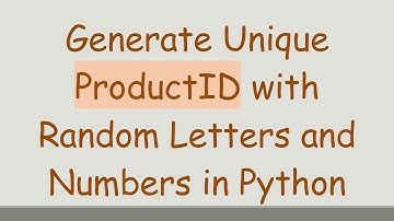 Generate Unique ProductID with Random Letters and Numbers in Python
