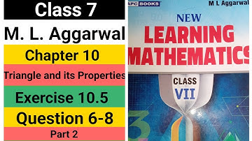 Class 7 | M.L.Aggarwal | Triangle and its properties | Exercise 10.5 | Questions(6, 7 & 8)