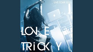 affair (LOVE TRiCKY LIVE TOUR 2015 ～ヘルシーミュージックで体重減るしー～)