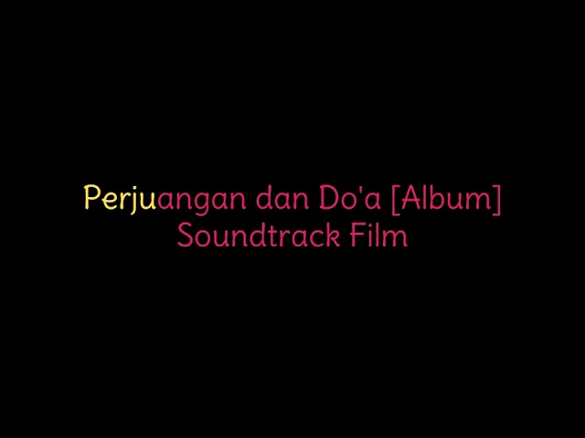 Perjuangan dan Do'a Album   Soundtrack Film class=