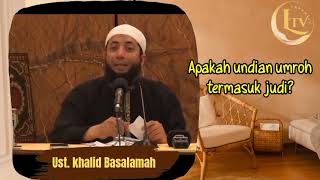 Apakah undian umroh termasuk judi - Ust. Khalid Basalamah