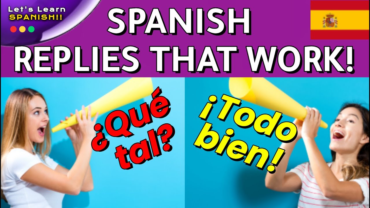 Learn How to Respond in Spanish: Questions and Answers for Beginners