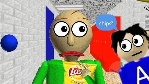 Baldi love chips (baldi