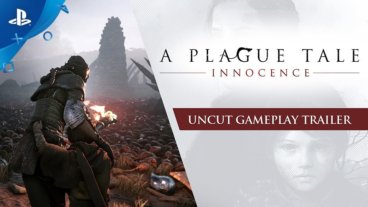 A Plague Tale: Innocence - Uncut Gameplay Trailer